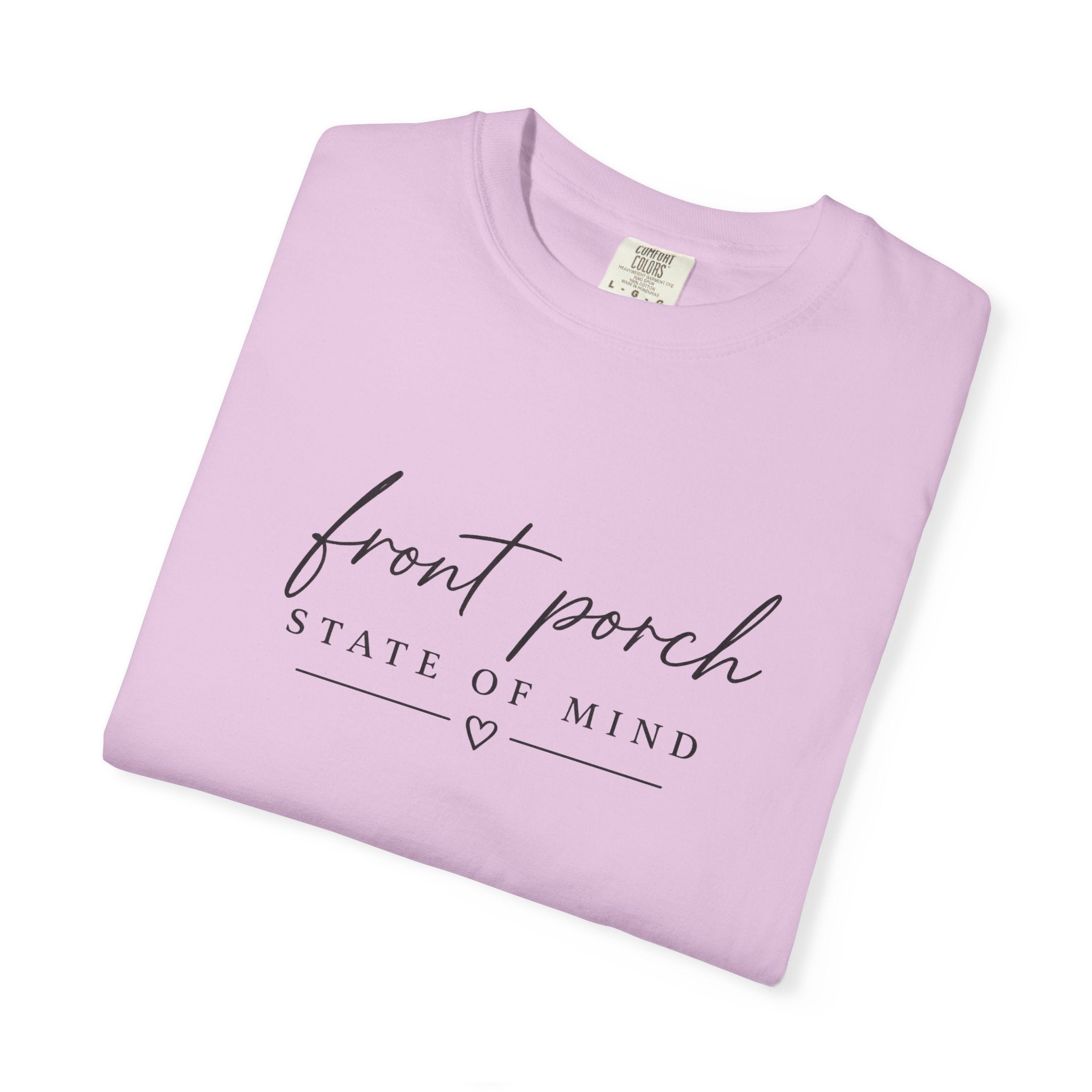 T-Shirt — "Front Porch State of Mind" Relaxed Script Tee