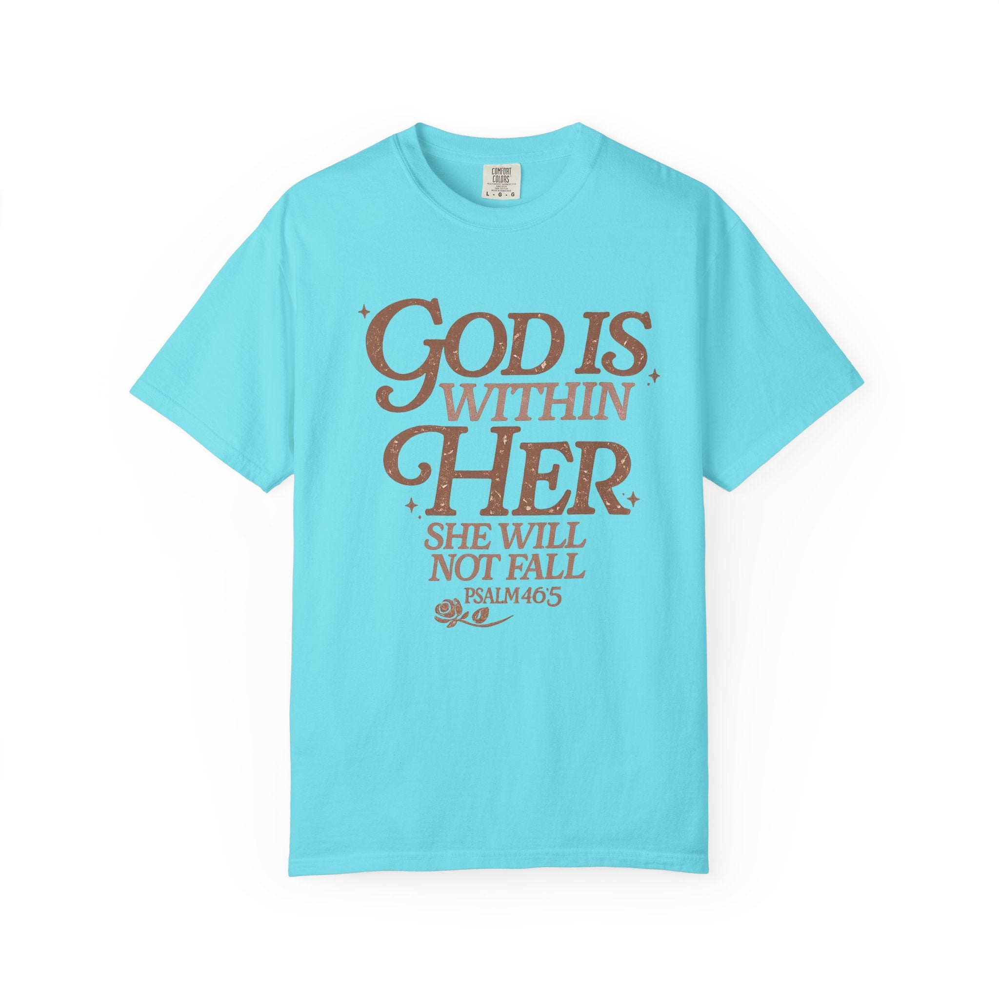God Is Within Her Psalm 46:5 T-Shirt