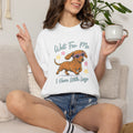 Dachshund Sunglasses T-Shirt— "Wait For Me I Have Little Legs"