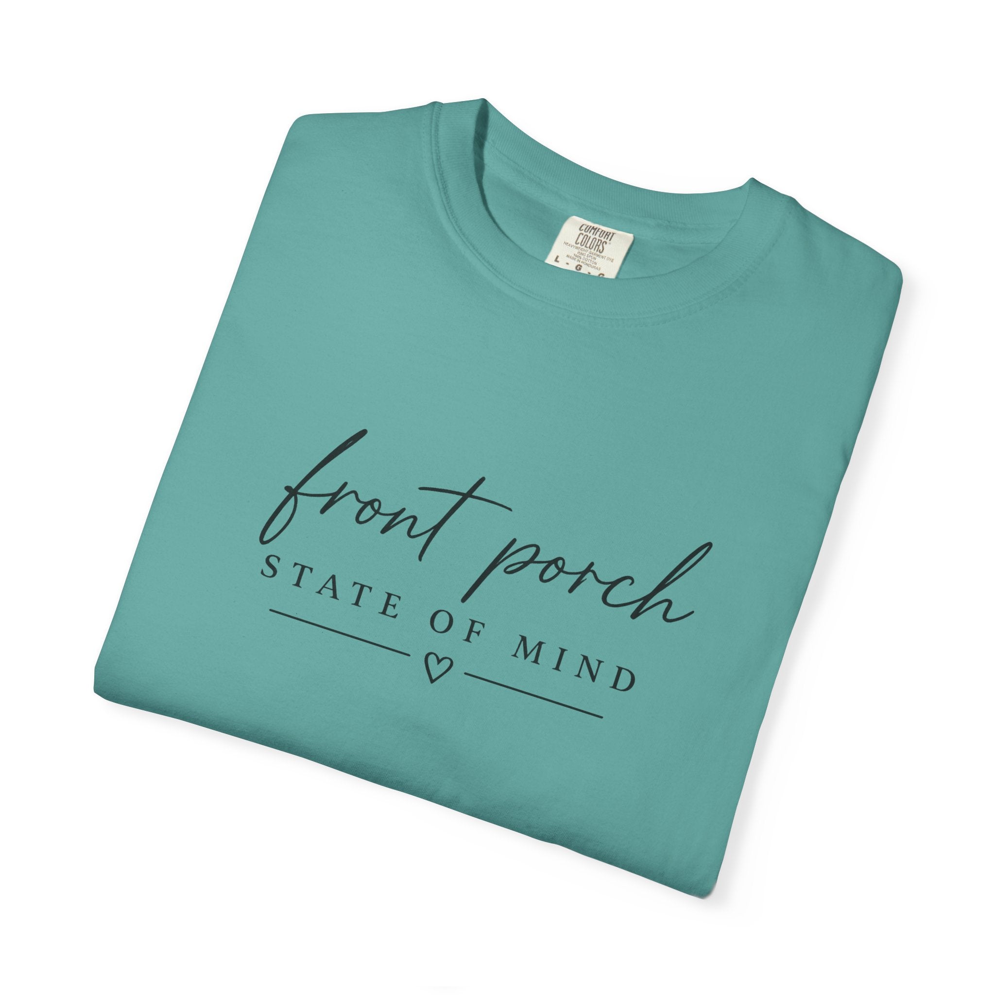 T-Shirt — "Front Porch State of Mind" Relaxed Script Tee
