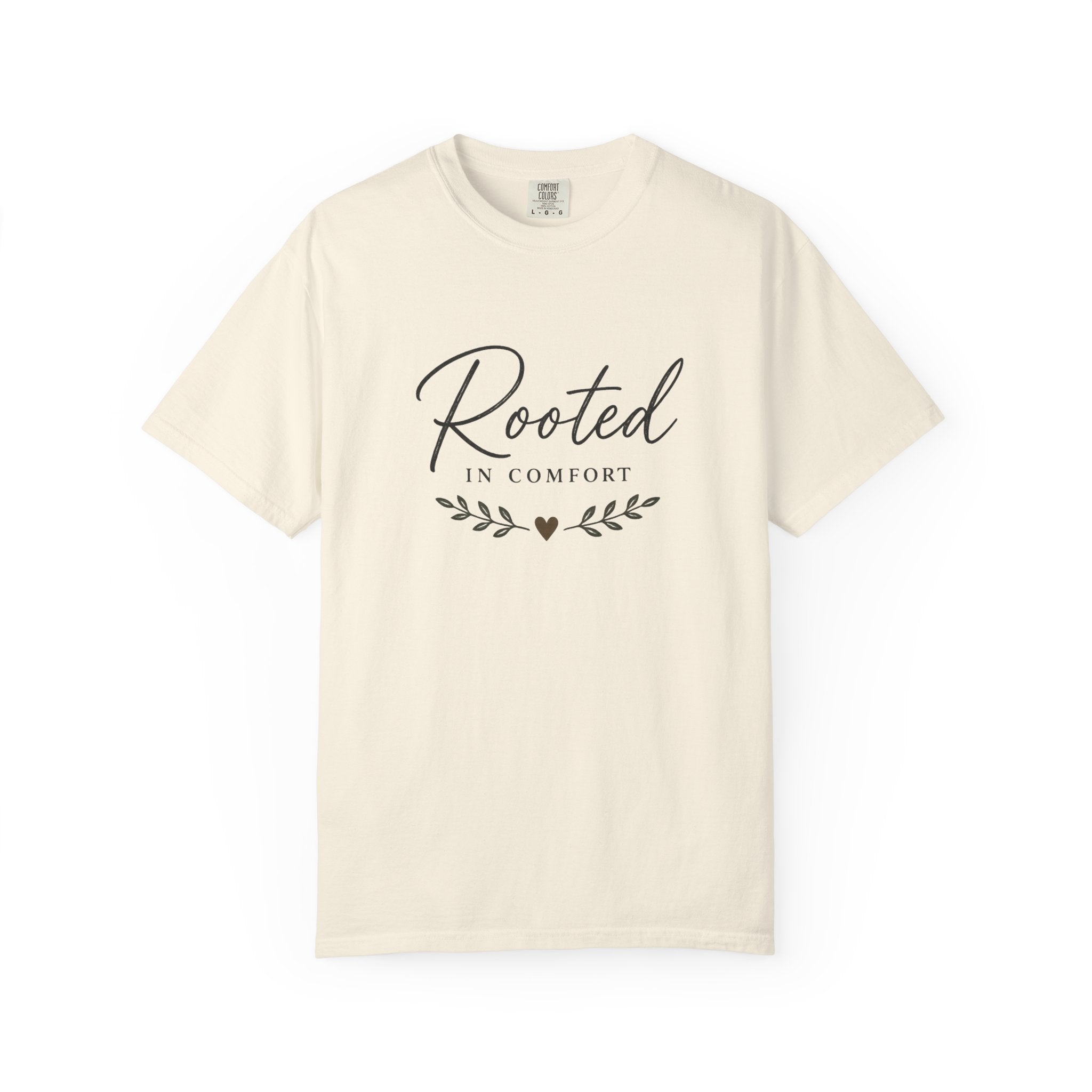 Rooted in Comfort T-Shirt — Cozy Script Graphic Tee with Leaf Accent