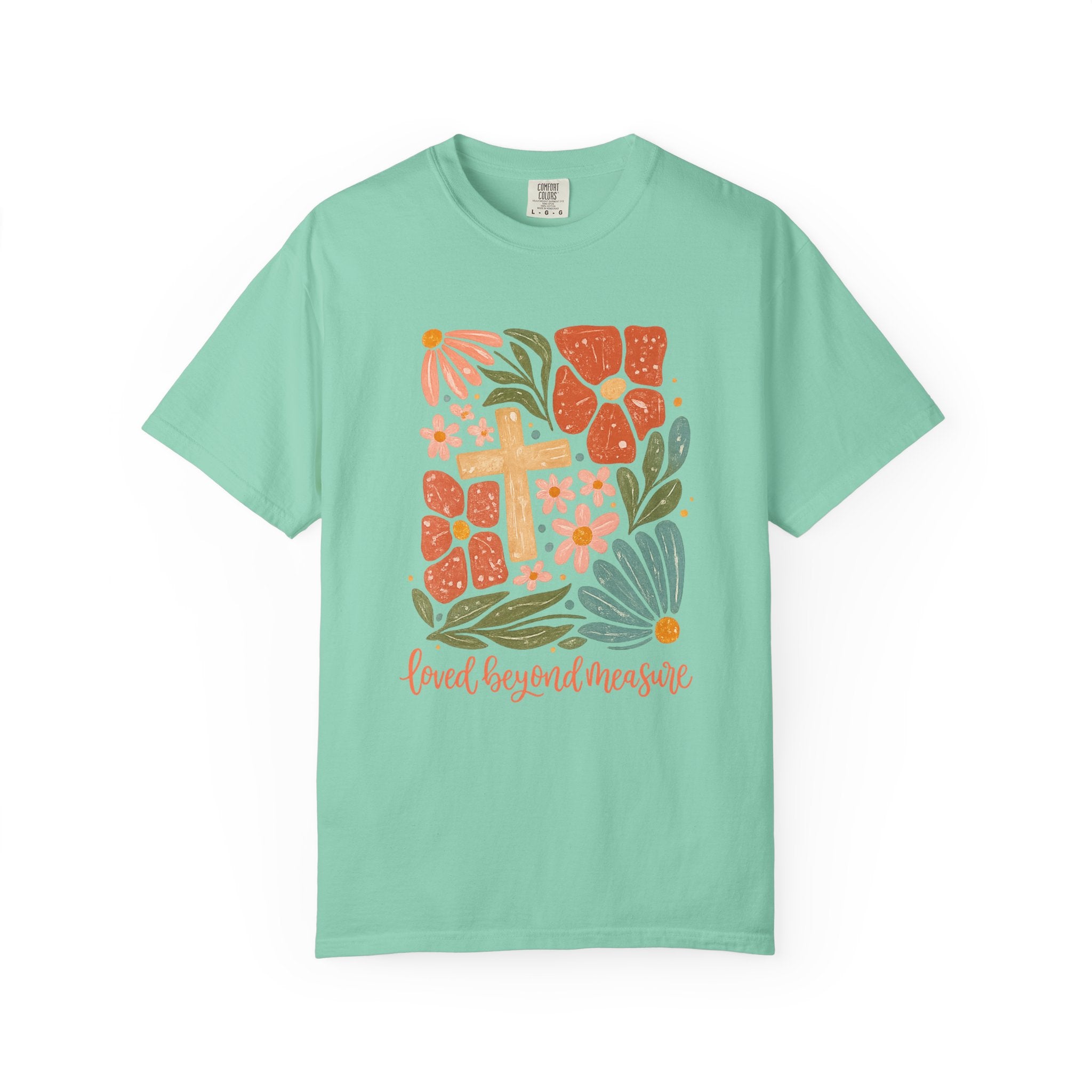 Loved Beyond Measure T-Shirt