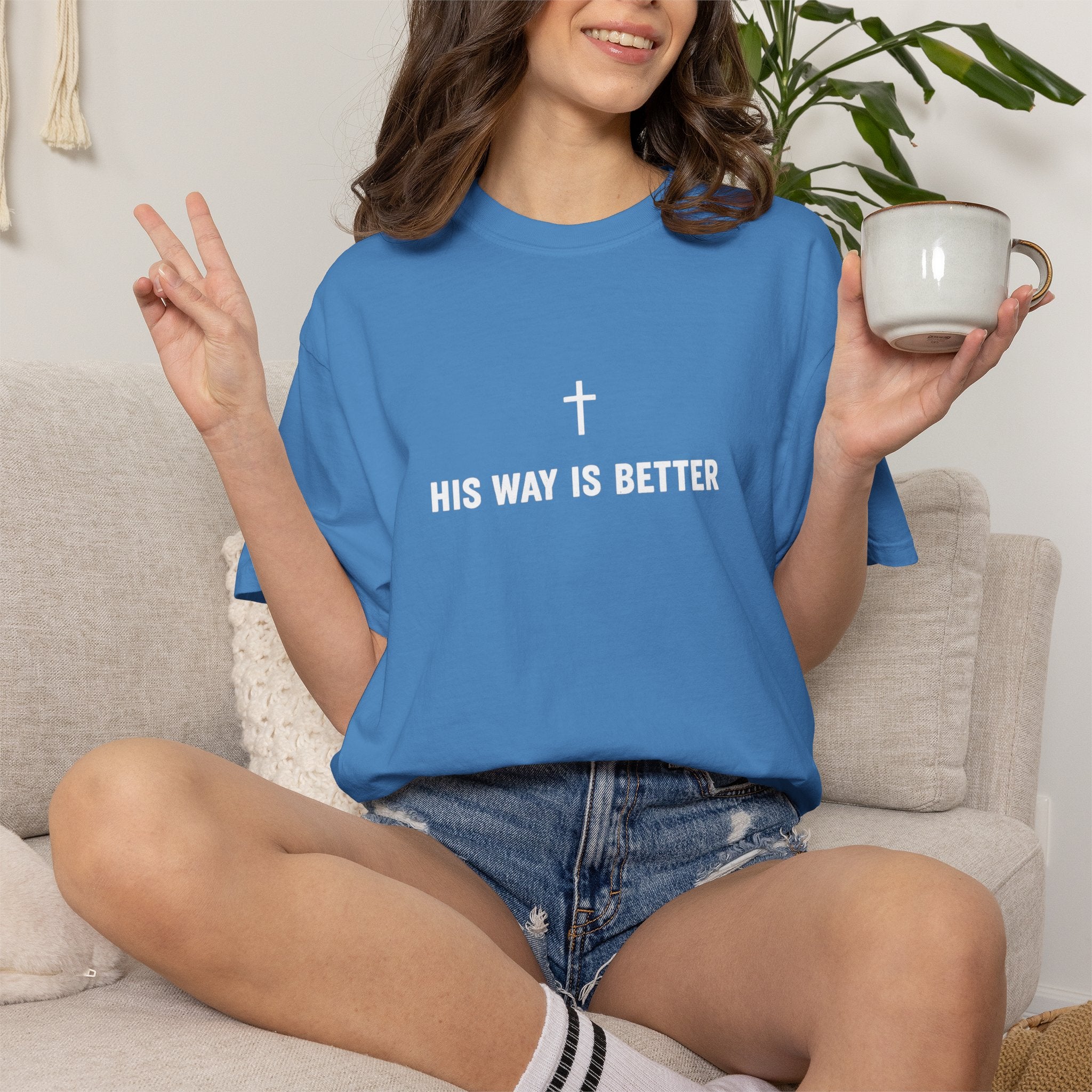 "His Way Is Better" T-Shirt