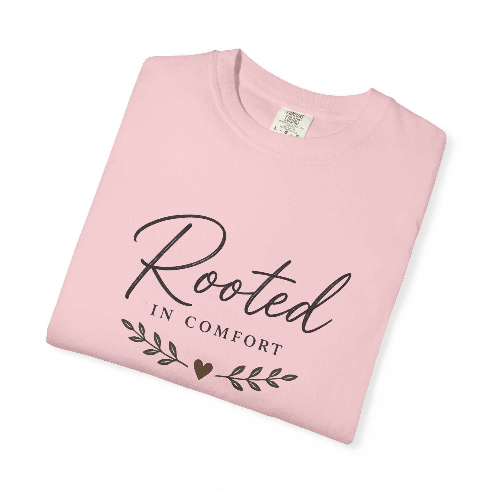 Rooted in Comfort T-Shirt — Cozy Script Graphic Tee with Leaf Accent
