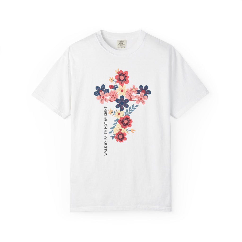 Walk By Faith T-Shirt