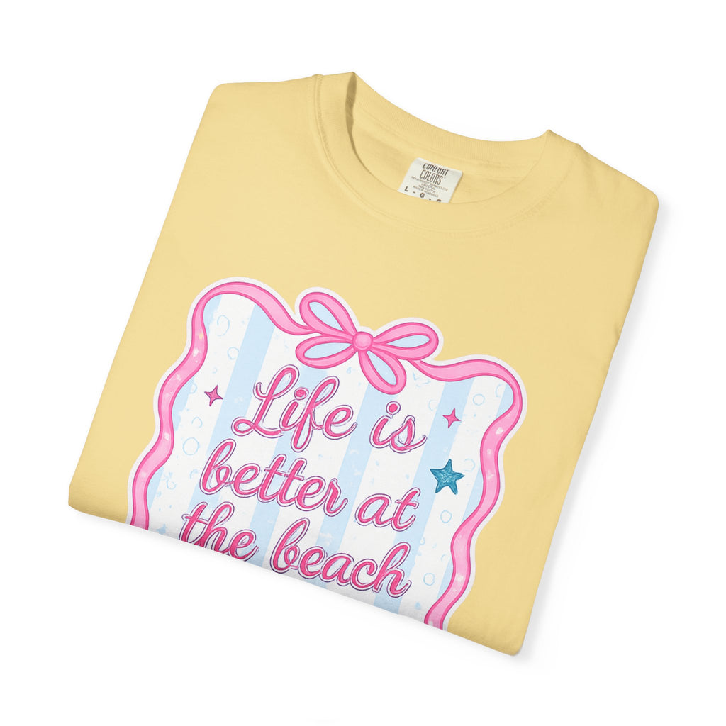 "Life is Better at the Beach" T-Shirt