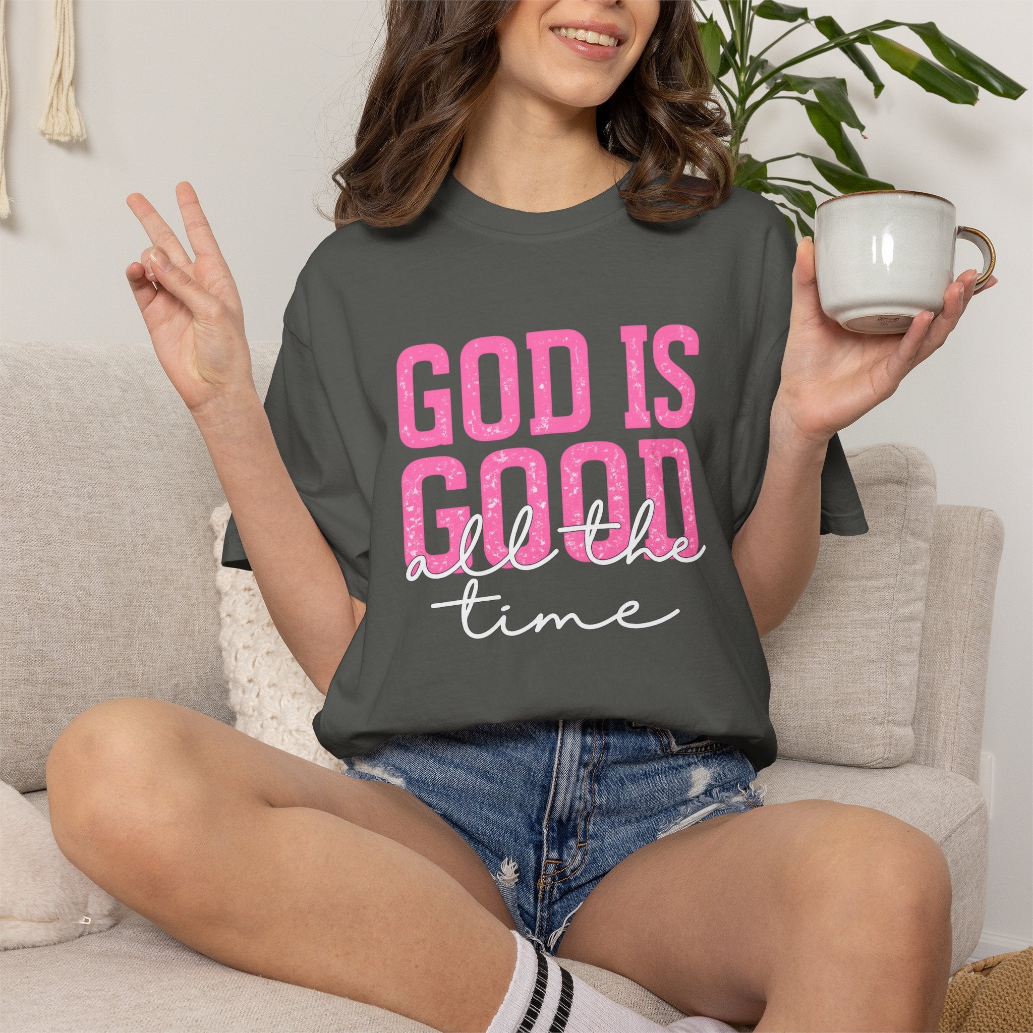God Is Good All The Time T-Shirt