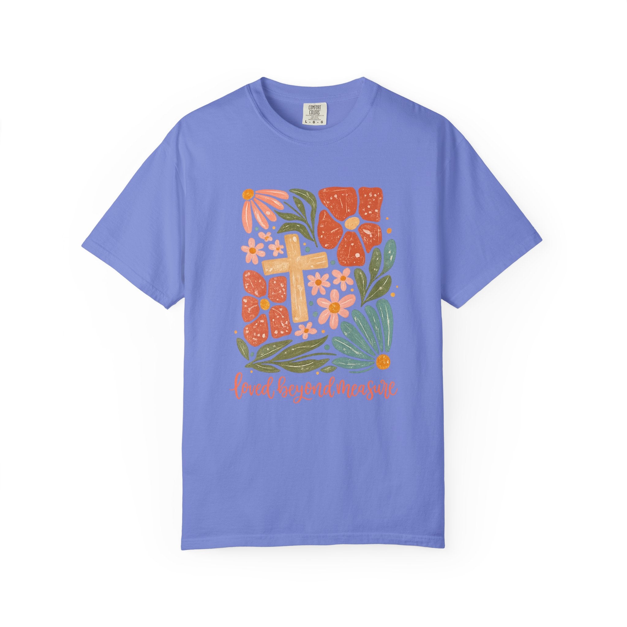 Loved Beyond Measure T-Shirt