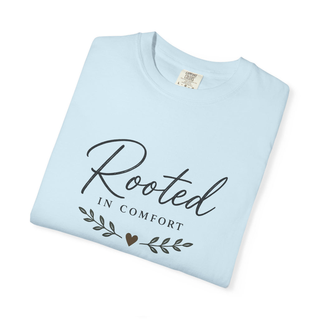 Rooted in Comfort T-Shirt — Cozy Script Graphic Tee with Leaf Accent