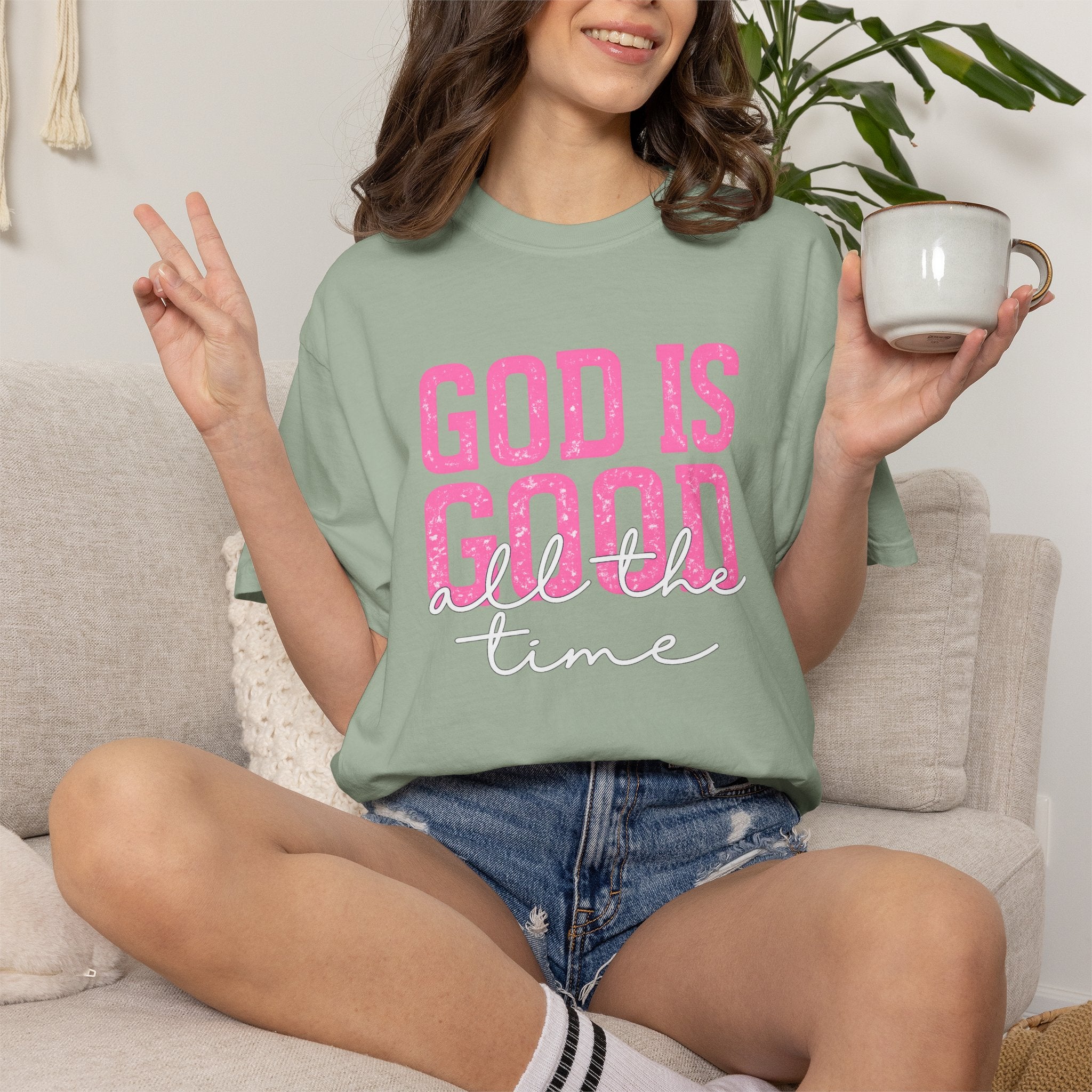 God Is Good All The Time T-Shirt