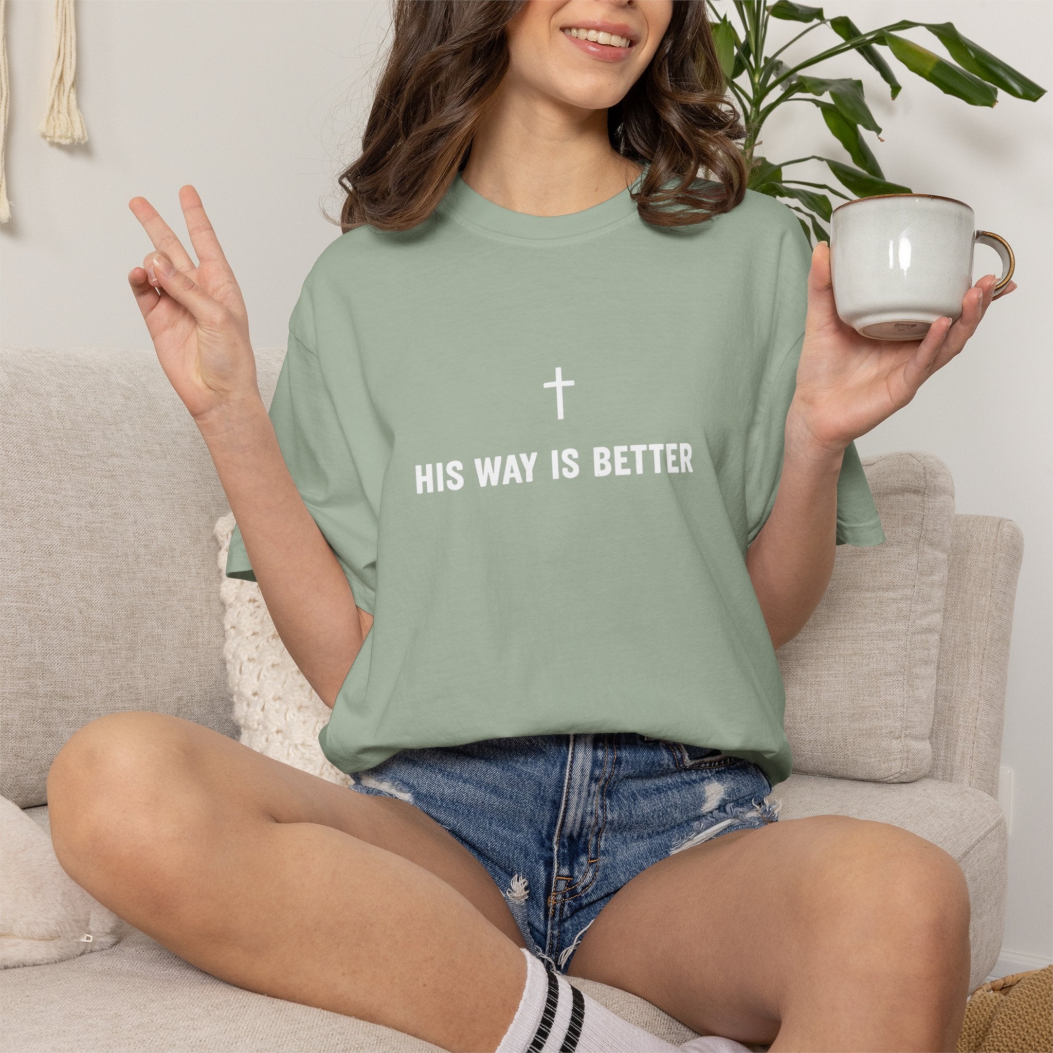 "His Way Is Better" T-Shirt
