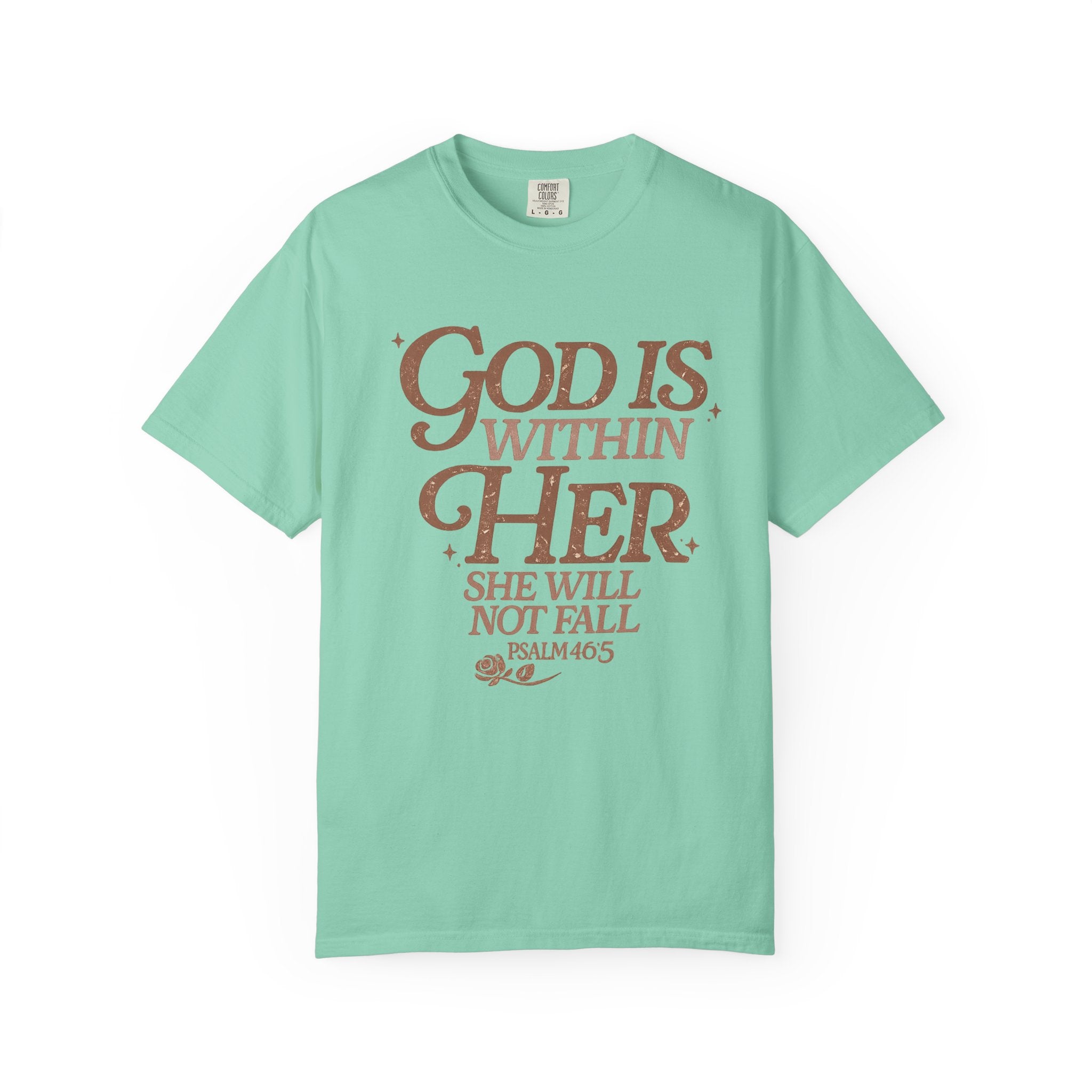 God Is Within Her Psalm 46:5 T-Shirt
