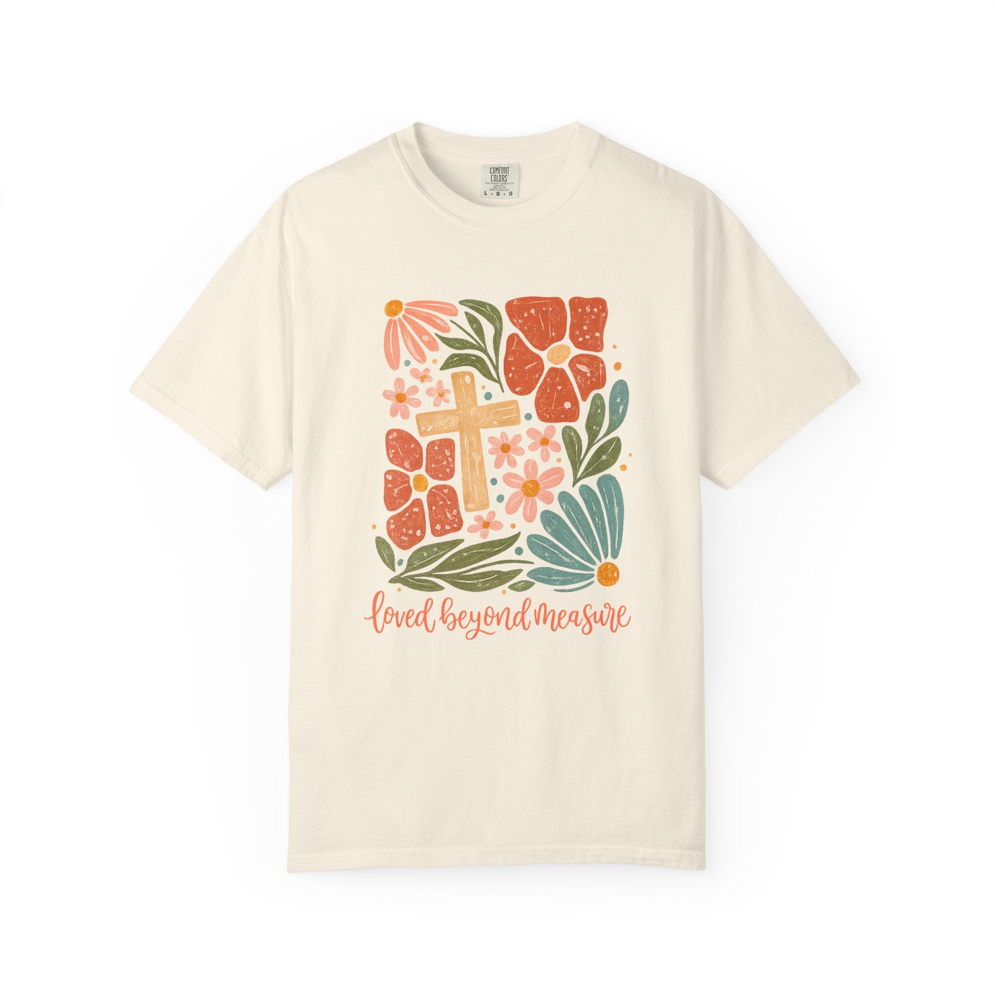 Loved Beyond Measure T-Shirt