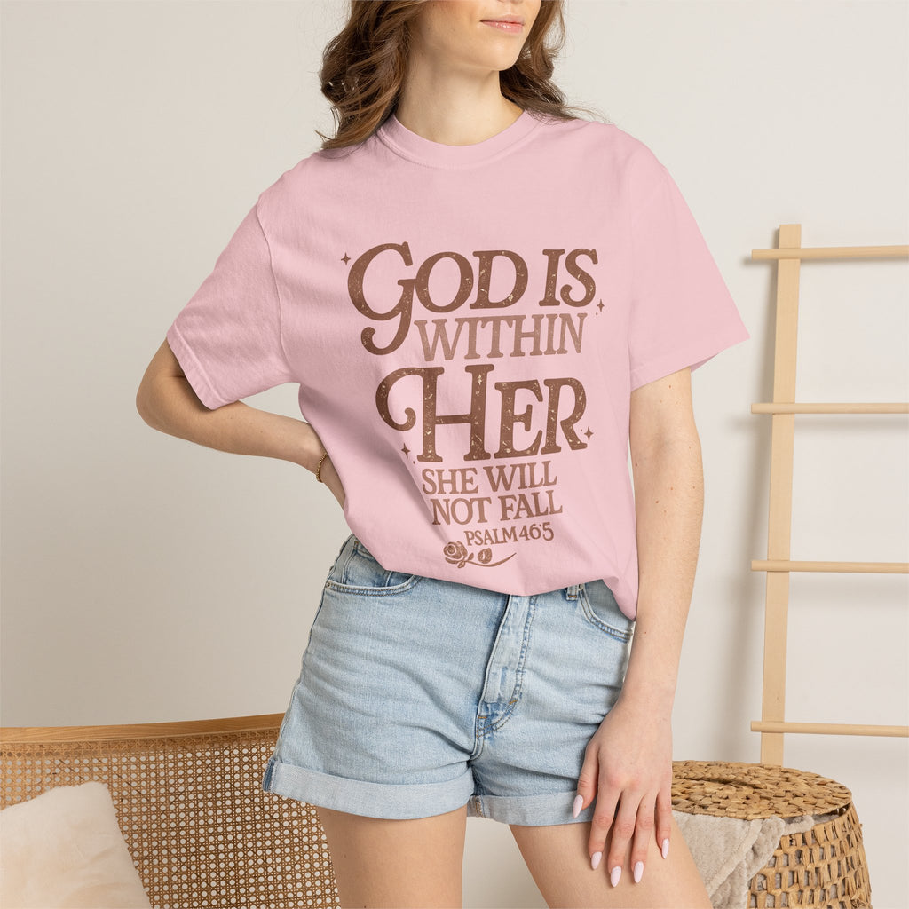 God Is Within Her Psalm 46:5 T-Shirt