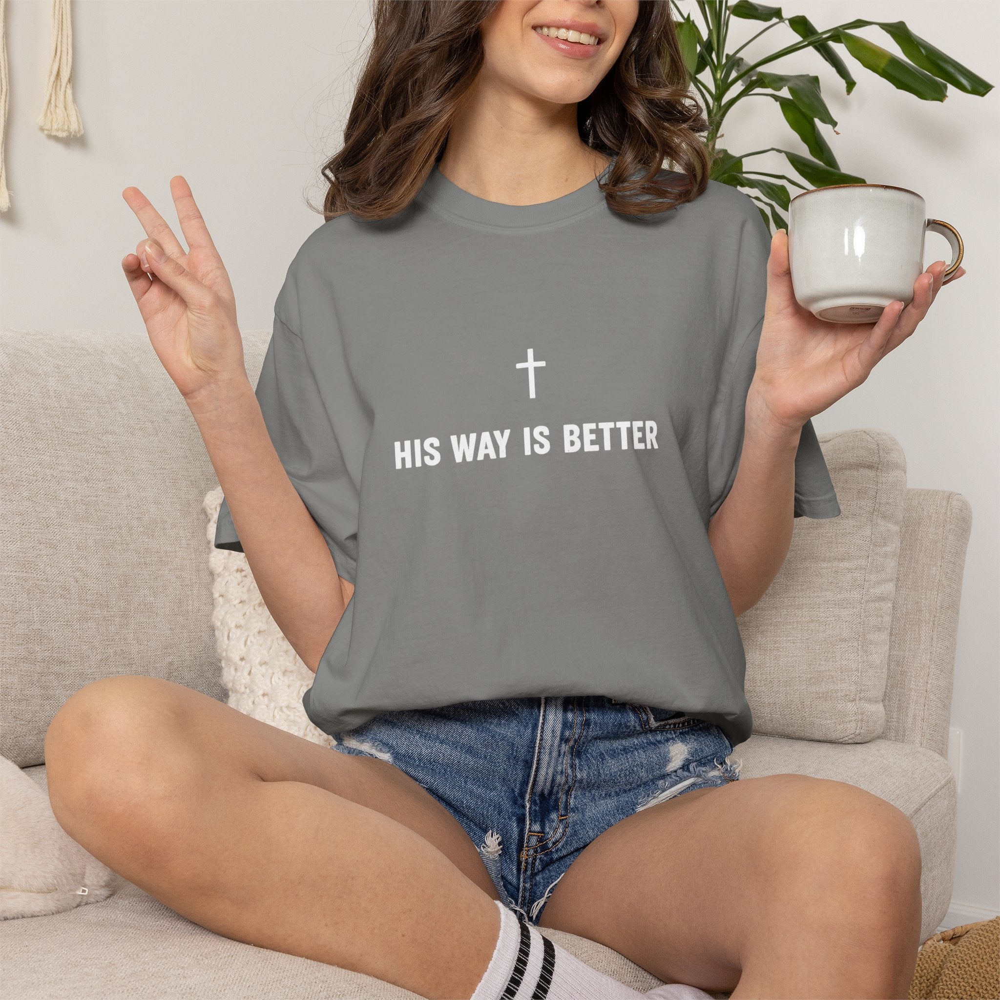 "His Way Is Better" T-Shirt