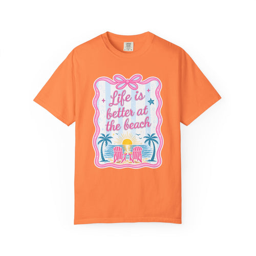 "Life is Better at the Beach" T-Shirt