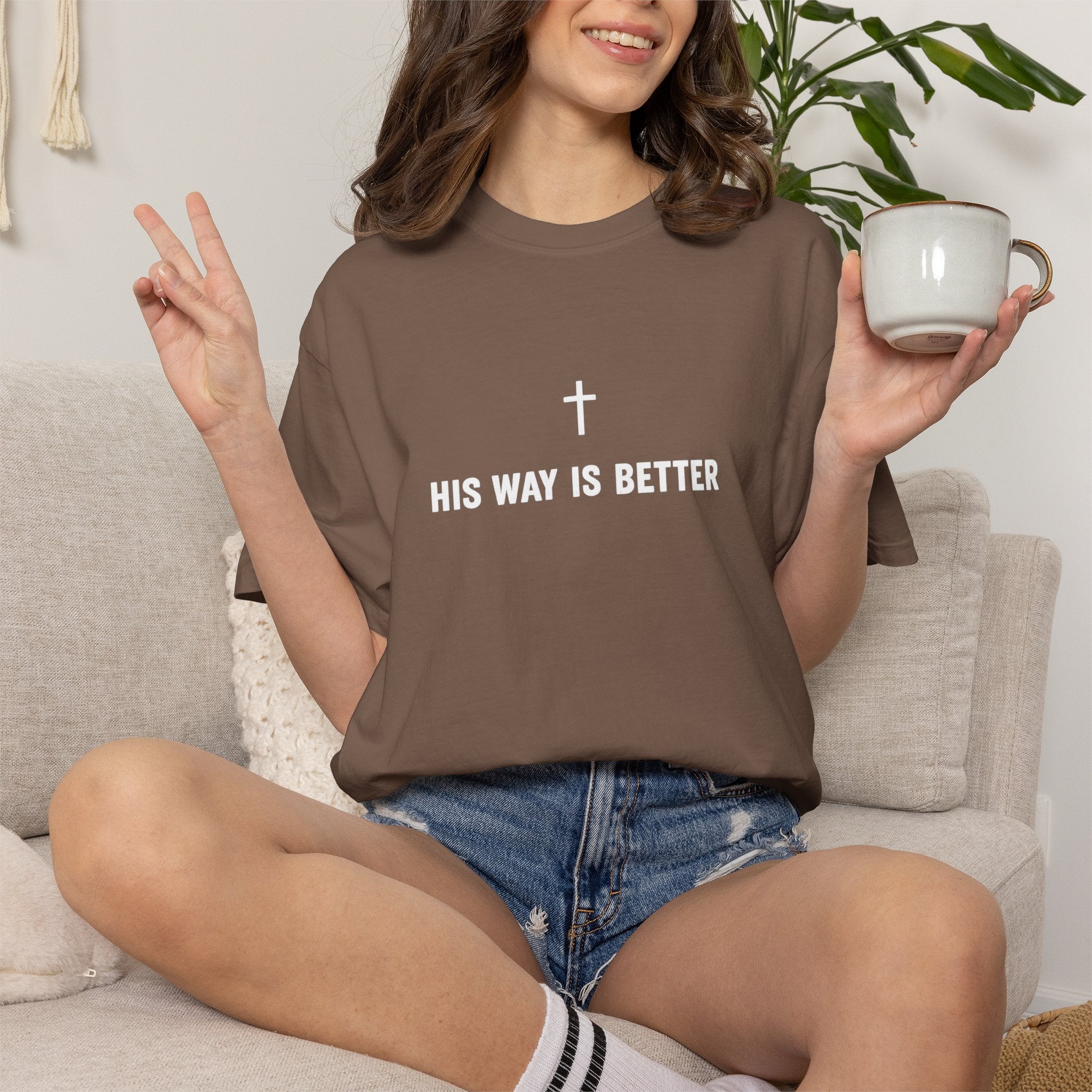 "His Way Is Better" T-Shirt