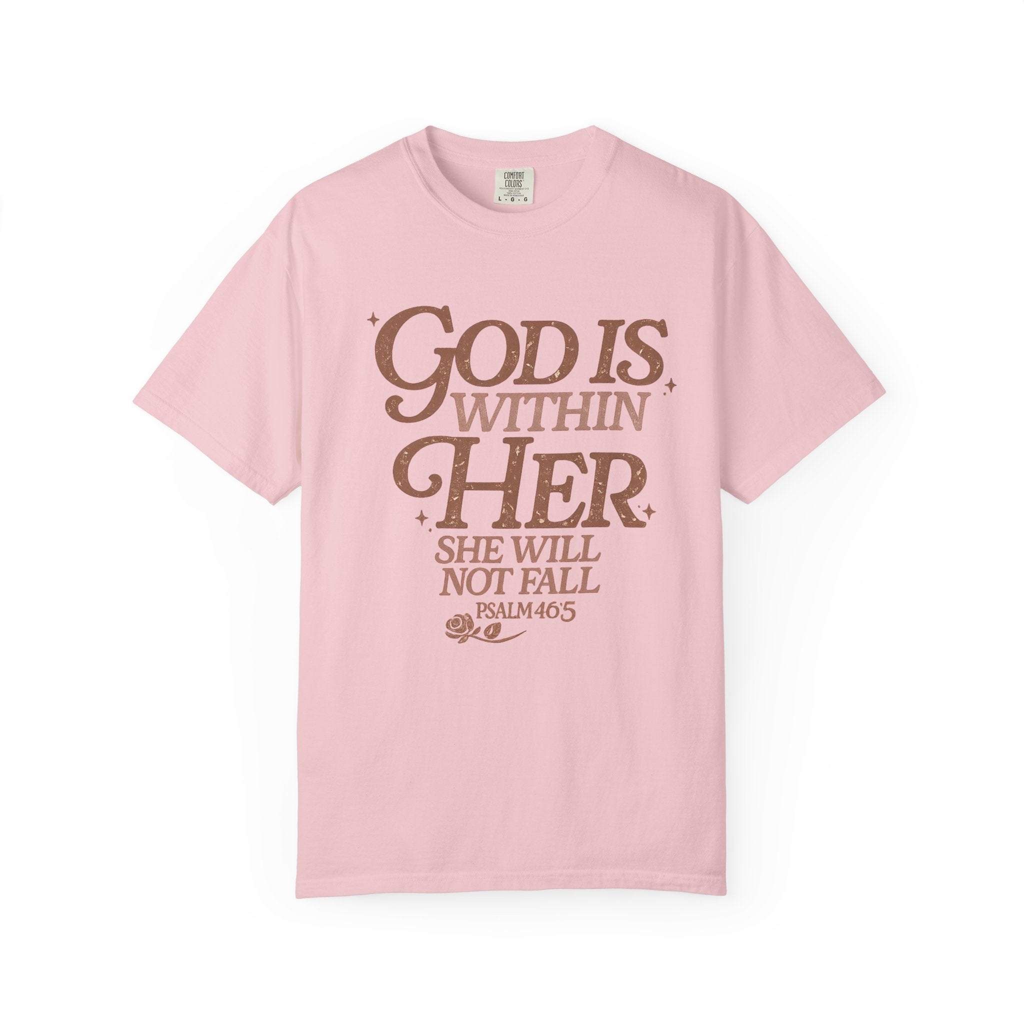 God Is Within Her Psalm 46:5 T-Shirt