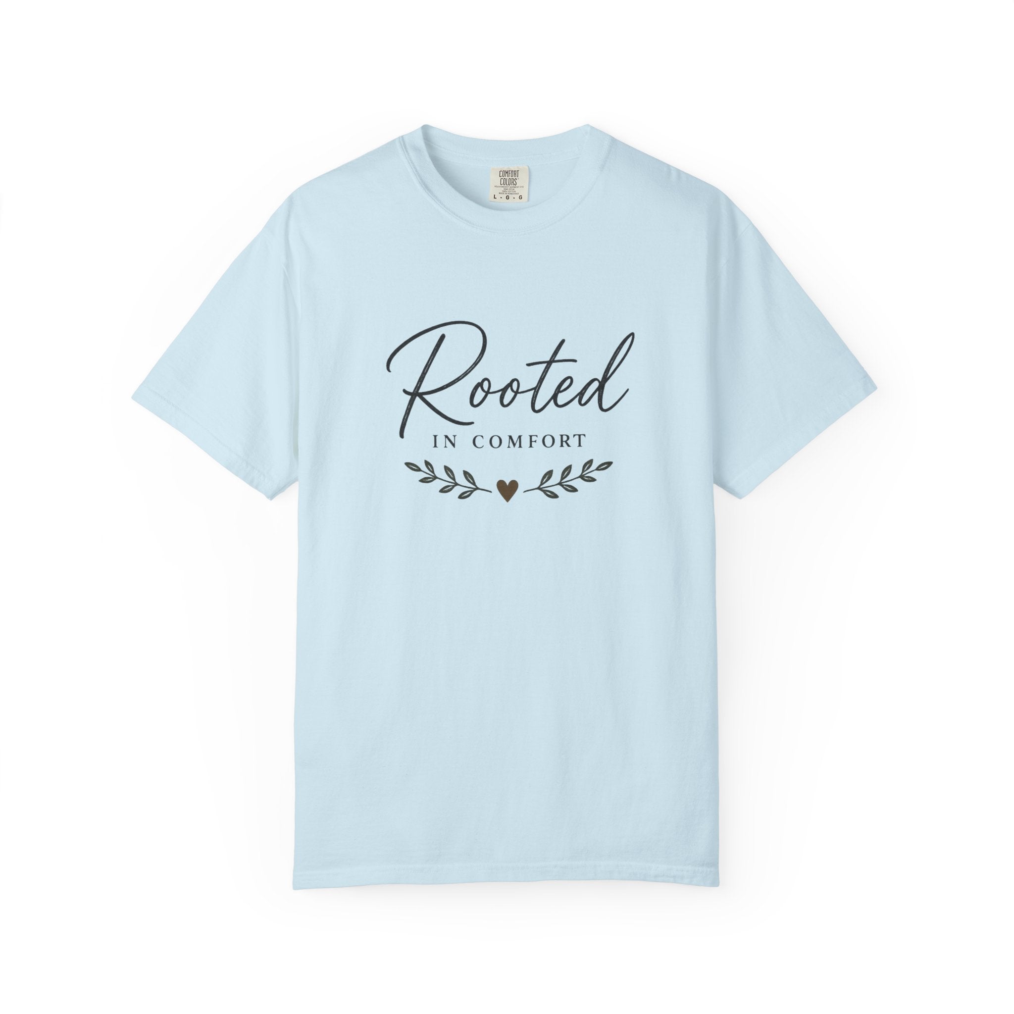 Rooted in Comfort T-Shirt — Cozy Script Graphic Tee with Leaf Accent