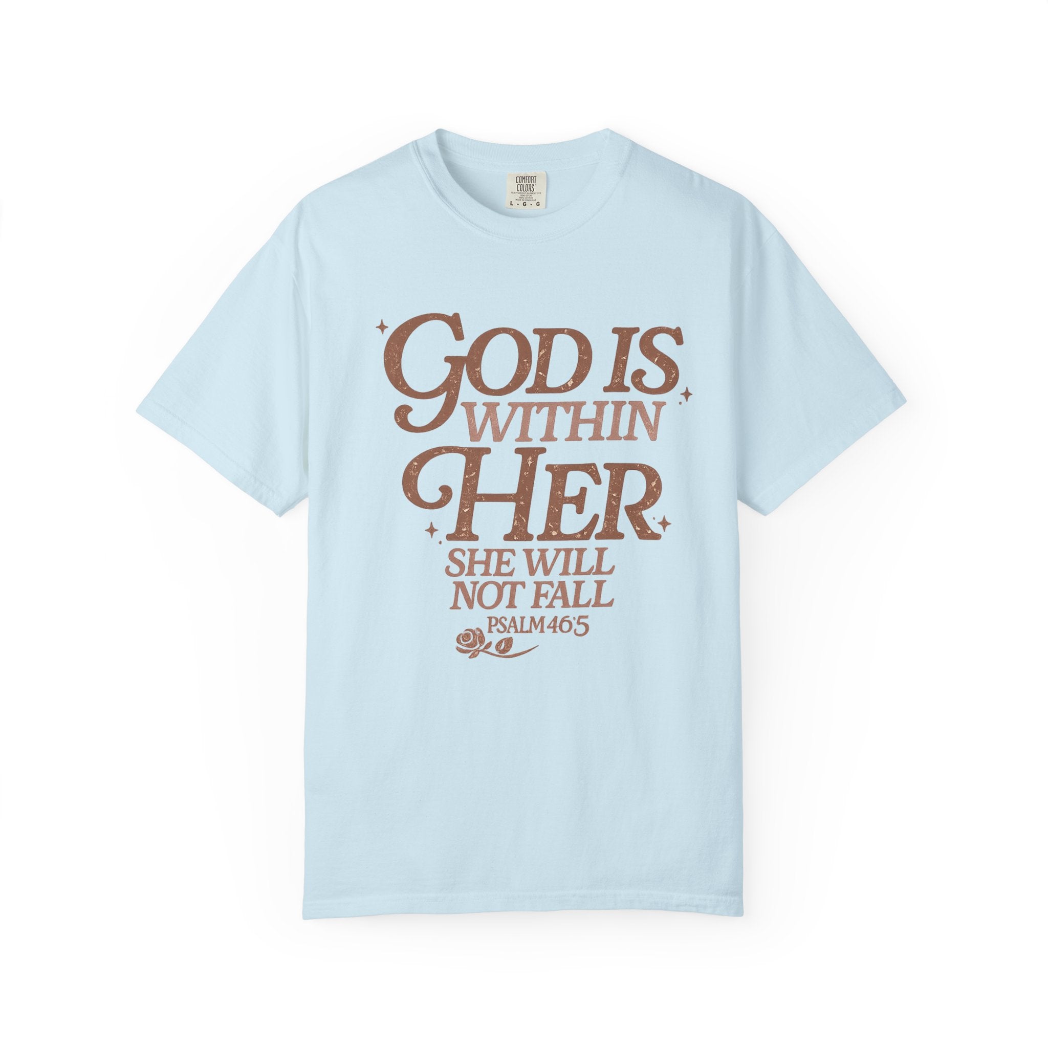 God Is Within Her Psalm 46:5 T-Shirt