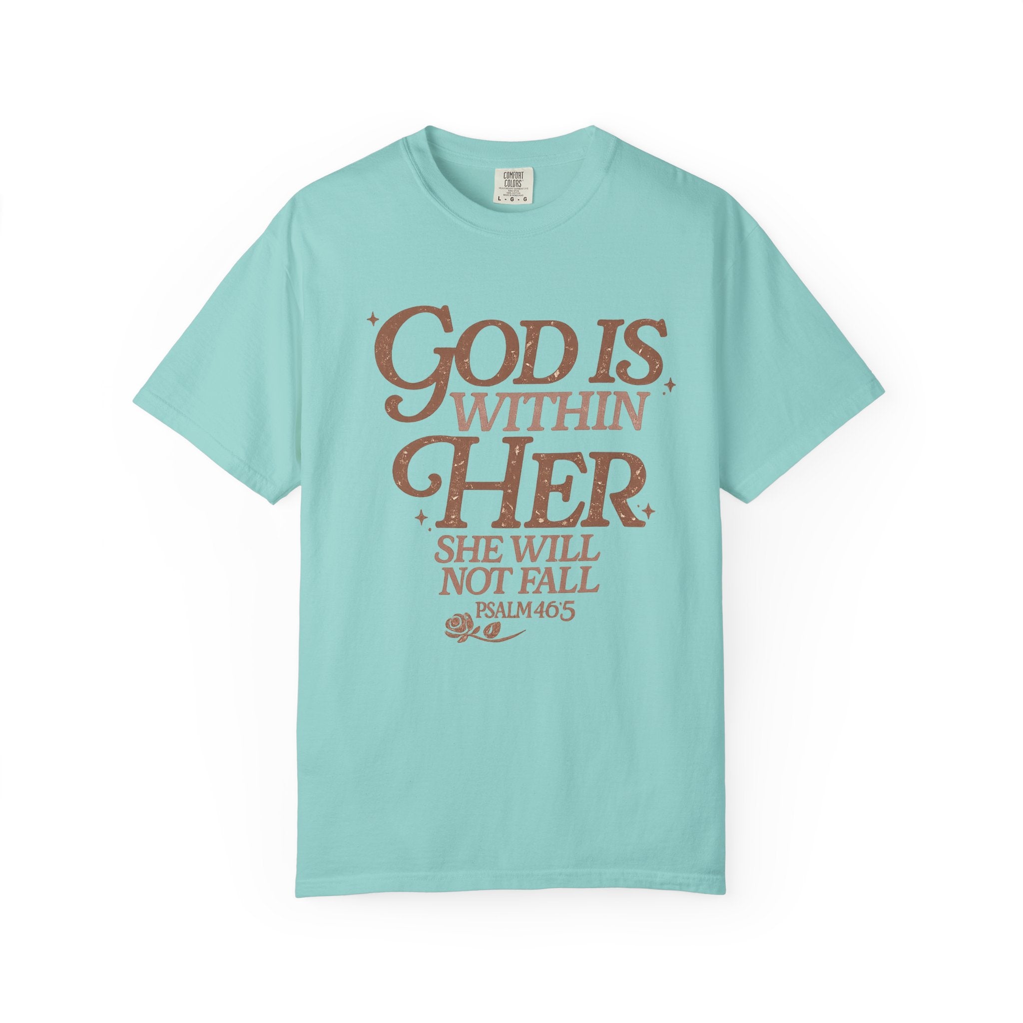 God Is Within Her Psalm 46:5 T-Shirt