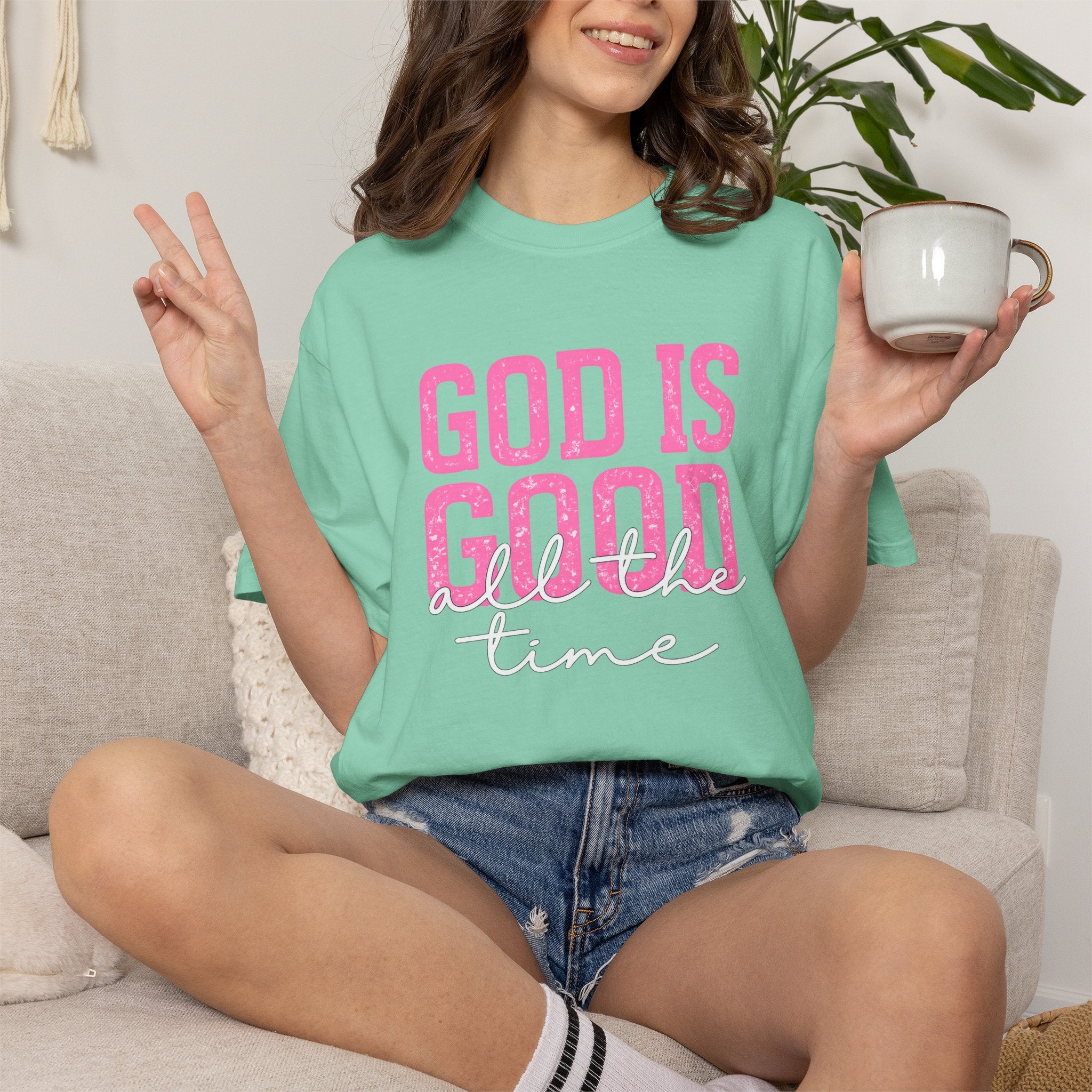 God Is Good All The Time T-Shirt