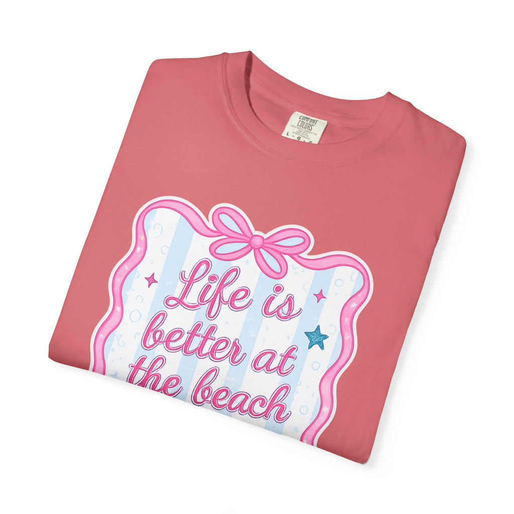 "Life is Better at the Beach" T-Shirt