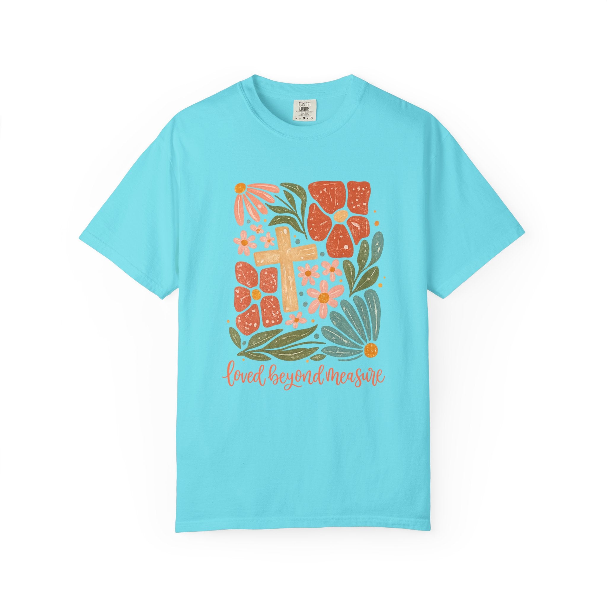 Loved Beyond Measure T-Shirt