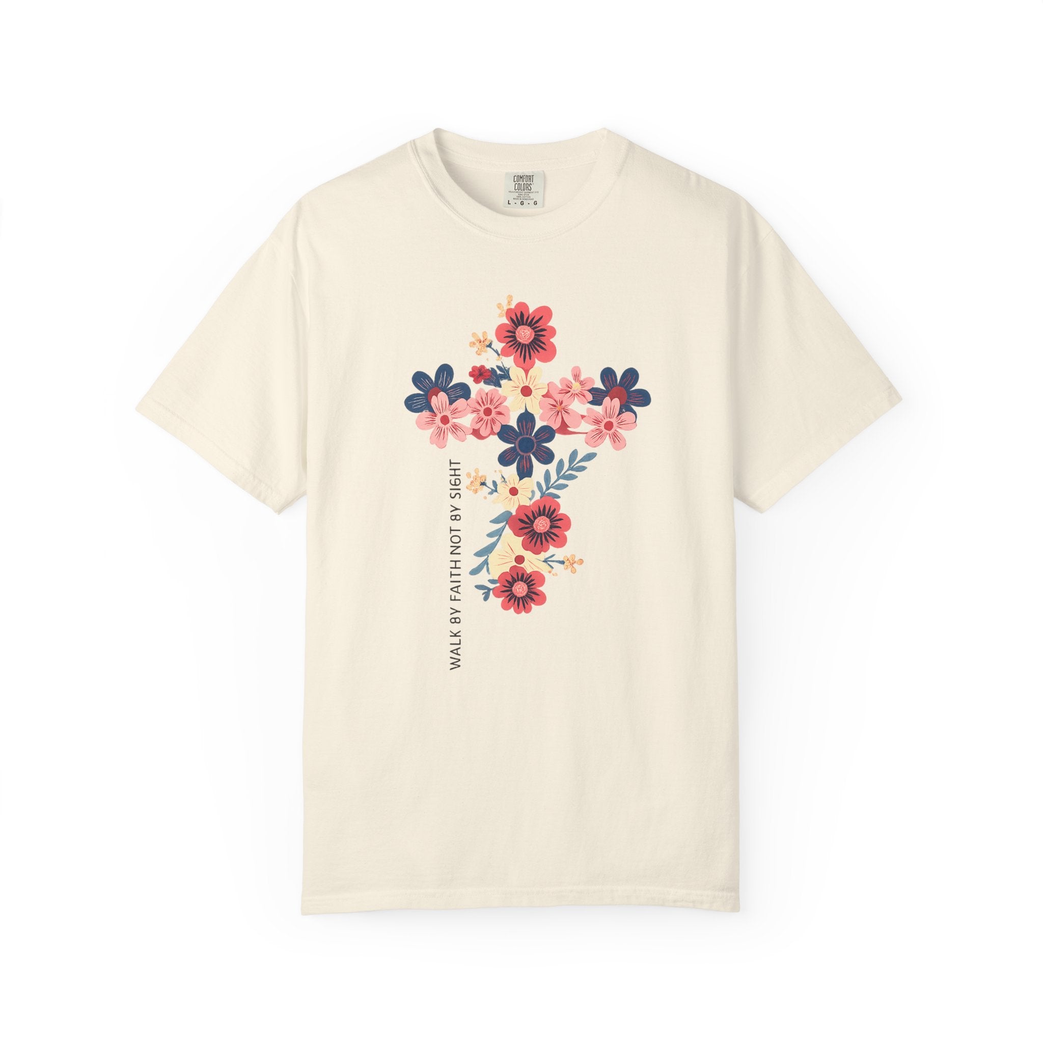 Walk By Faith T-Shirt