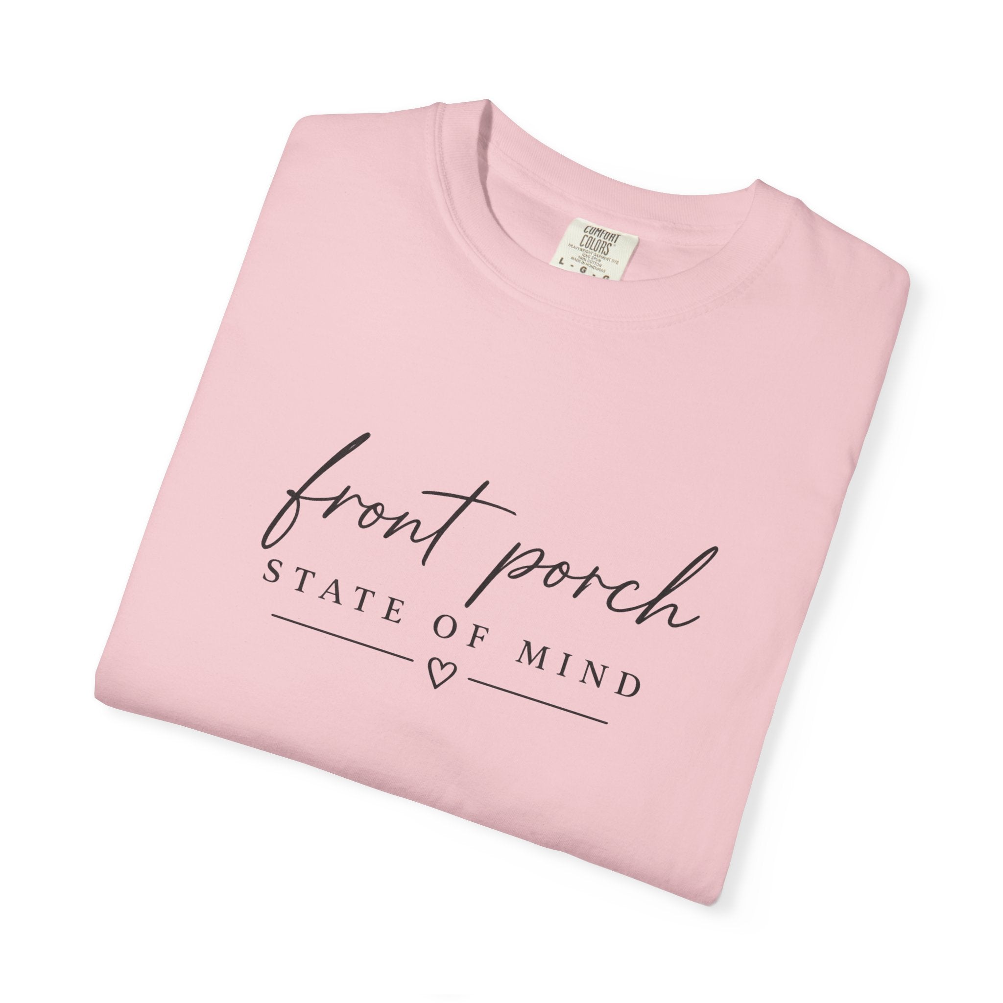 T-Shirt — "Front Porch State of Mind" Relaxed Script Tee