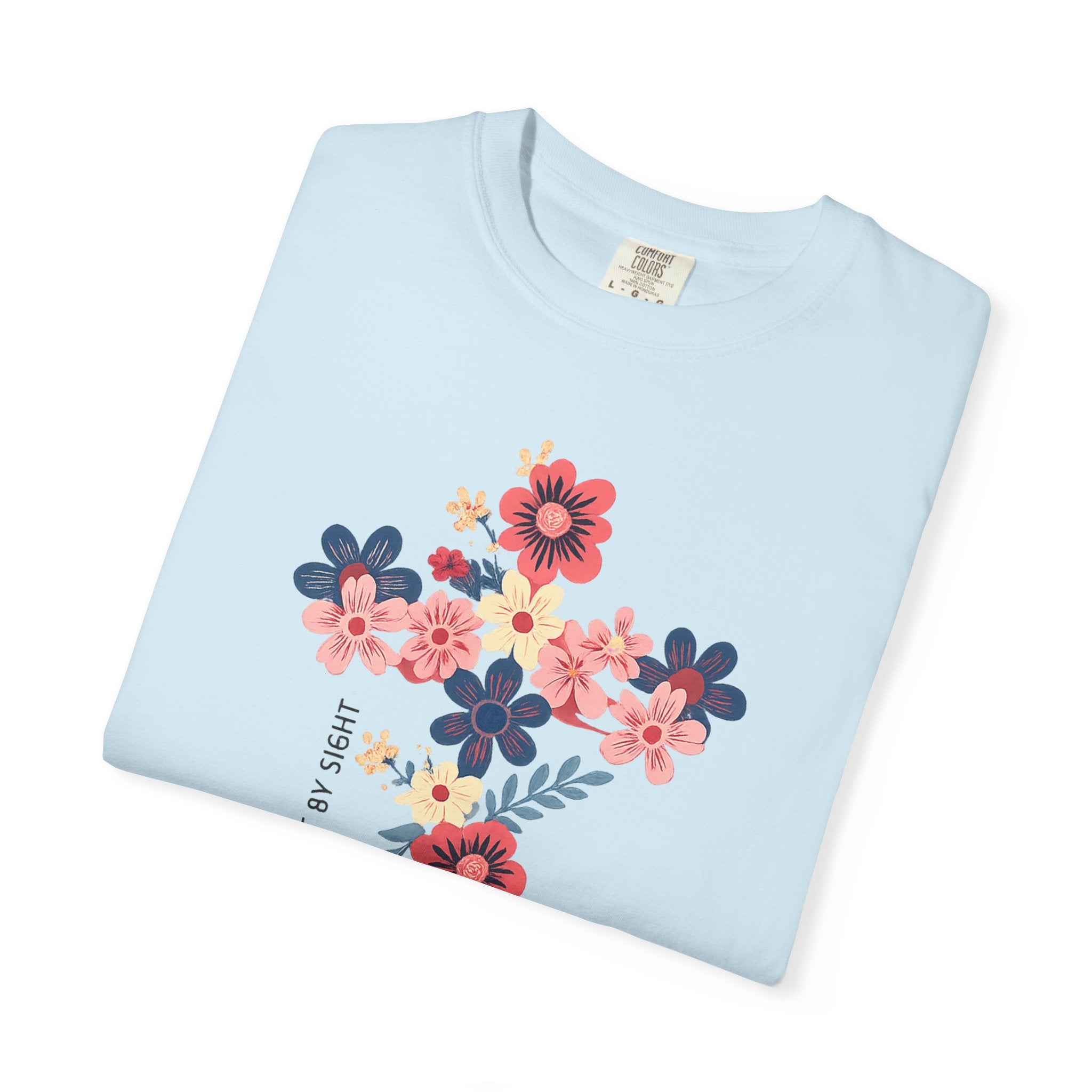 Walk By Faith T-Shirt